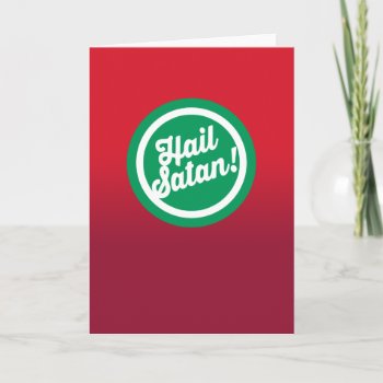 Festive Hail Satan Holiday Card by thegutter at Zazzle