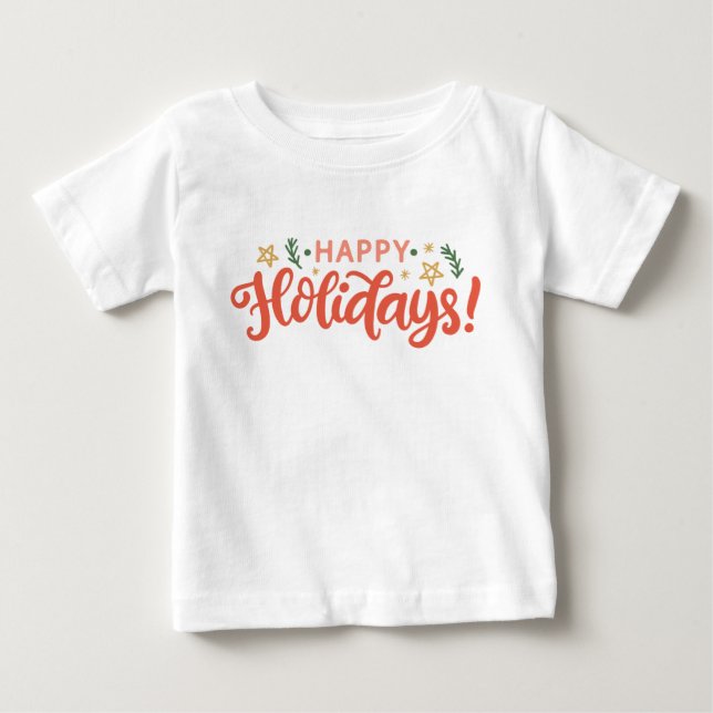 Festive Happy Holidays Design Baby T-Shirt (Front)