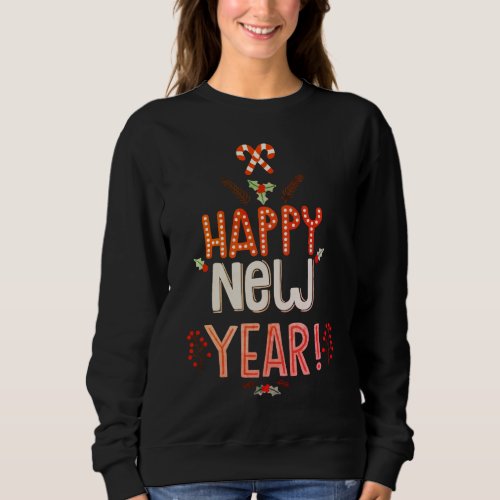 Festive Happy New Year  Holidays Sweatshirt