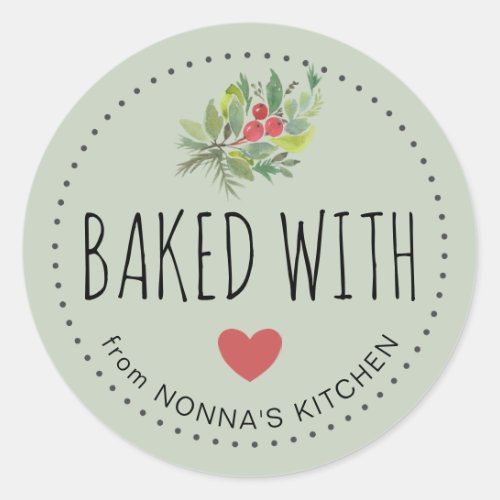 Festive Holiday Greenery Baked With Love Classic Round Sticker