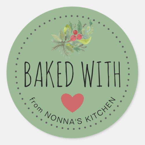 Festive Holiday Greenery Baked With Love Classic Round Sticker