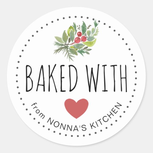Festive Holiday Greenery Baked With Love  Classic Round Sticker