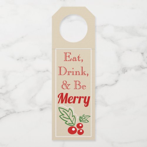 Festive Holiday Holly Eat Drink  Be Merry Bottle Hanger Tag