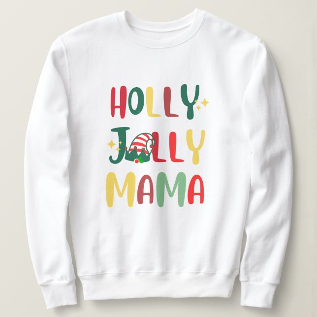 Festive Holly Jolly Xmas Christmas Holidays  Sweatshirt (Design Front)