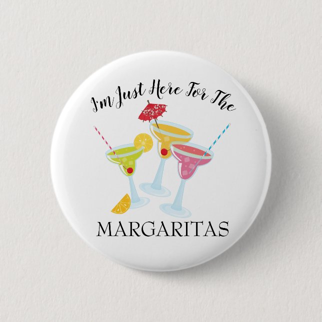 Festive I'm Here For Margaritas Button (Front)