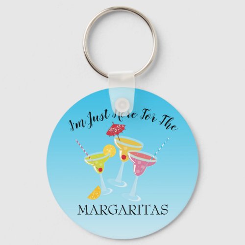 Festive Im Here For Margaritas Keychain