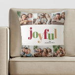 Festive Joyful Typography Multi Photo Christmas Throw Pillow<br><div class="desc">This cheerful Christmas throw pillow with the word "Joyful" appearing in vibrant red,  green,  and gold,  is designed in a playful style. This festive holiday pillow offers 6 square photos and custom text for you to personalize with your favorite photos and name.</div>