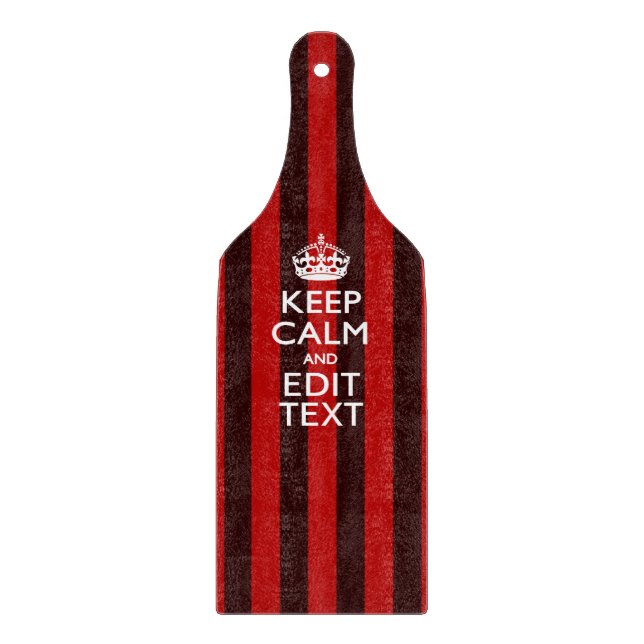 Festive Keep Calm Your Text on Red Stripes Cutting Board (Front)