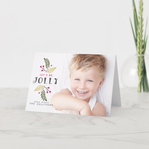 Festive Lets Be Jolly Berries and Greenery Photo Holiday Card