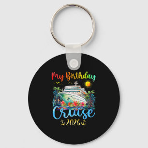 Festive My Birthday Cruise Ship Party 2026 Men  Keychain