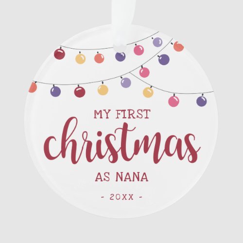 Festive My First Christmas as Nana Red Ornament