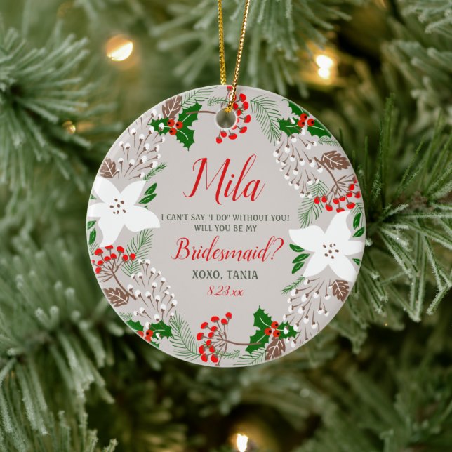 Festive Personalized Bridesmaid Proposal Christmas Ceramic Ornament (Tree)
