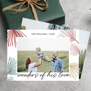 Festive Pine Boughs Wonders of his love 2 photos Holiday Card