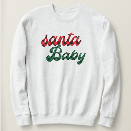 Festive Plaid Santa Baby Sweater Christmas Santa Sweatshirt