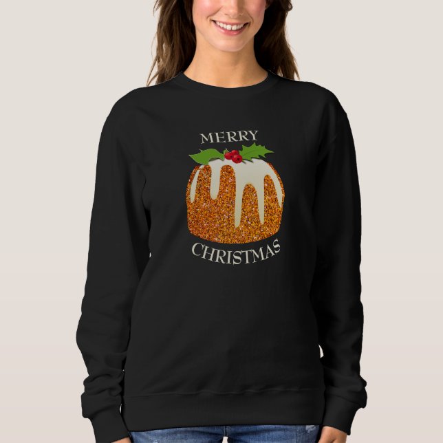 Festive Pudding | GLITTER SPARKLE | Ugly Christmas Sweatshirt (Front)