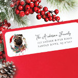 Festive Pug Dog in Santa Hat  Return Address Label<br><div class="desc">This festive return address label features a cute Pug dog wearing a Santa hat framed with a Christmas pinecone wreath. It's the perfect way to add a touch of holiday cheer to your mail and get noticed by everyone who sees it.</div>