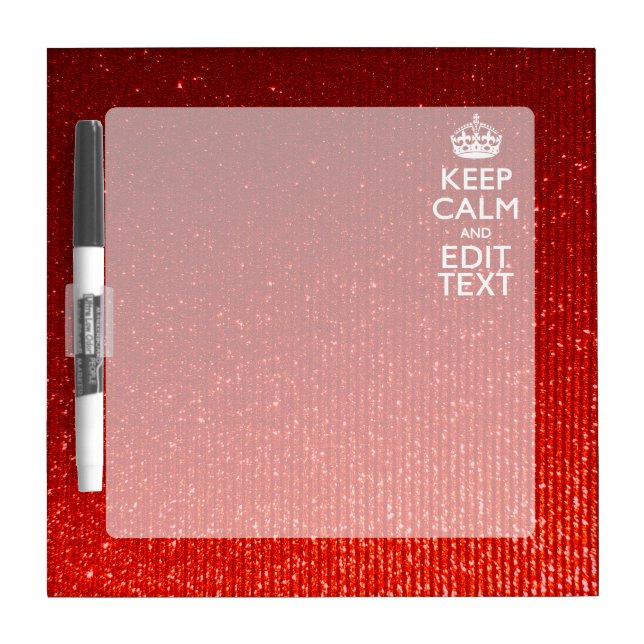 Festive Red Keep Calm for Your Text Dry-Erase Board (Front)