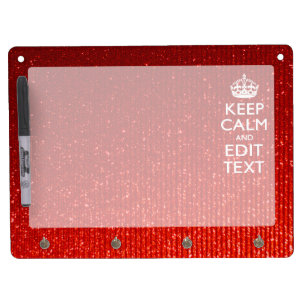 Festive Red Keep Calm for Your Text Dry Erase Board With Keychain Holder