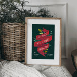 Festive Tidings | Personalized Christmas Holiday Poster<br><div class="desc">Beautifully illustrated print features "we wish you a merry Christmas" in hand lettered typography on a red watercolor ribbon accented with green leaves and white berries. Personalize with your family name and year established for a unique custom addition to your holiday decor.</div>