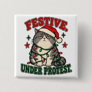 Festive Under Protest funny christmas design Button