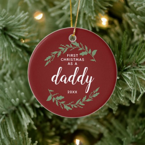 Festive Wreath Personalized 1st Christmas As Daddy Ceramic Ornament