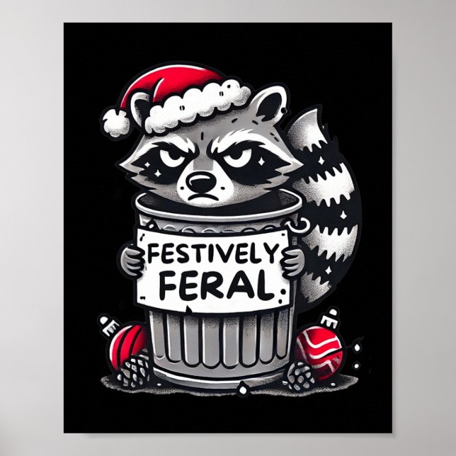Festively Feral Raccoon Christmas Funny Holiday An Poster (Front)