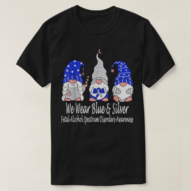 Fetal Alcohol Spectrum Disorders FASD Awareness  T-Shirt (Design Front)