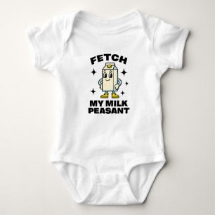 Fetch My Milk Peasant- Baby Grow Baby Bodysuit