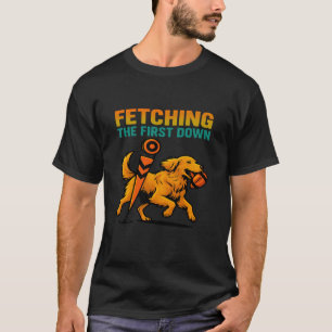 Fetching First Down Funny Football Golden Retrieve T-Shirt