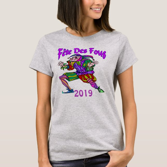 Fete Des Fous Mardi Gras 2019, add text T-Shirt (Front)