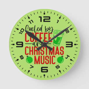 Feuled by Coffee and Christmas Music Round Clock