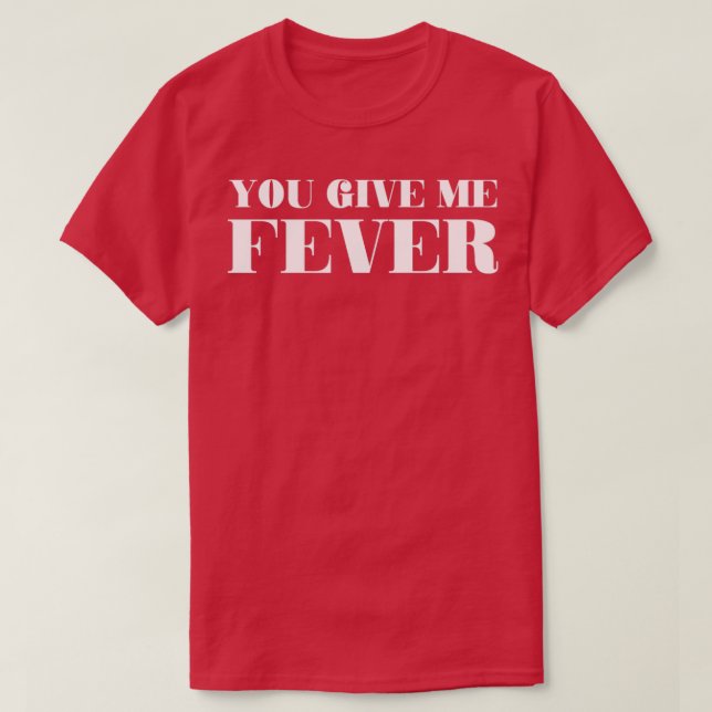 Fever white T-Shirt (Design Front)