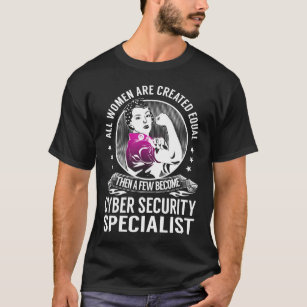Few become Cyber Security Specialist T-Shirt