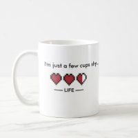 Few Cups Shy Mug