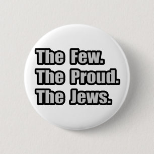Few. Proud. Jews. Button