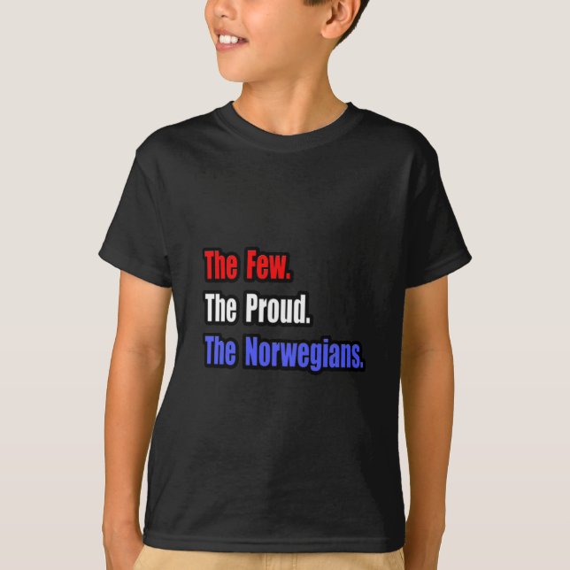 Few Proud Norwegians T-Shirt (Front)