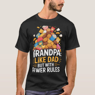 Fewer Rules Funny Grandpa  T-Shirt