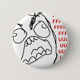 FFFFFFFUUUUUU - Rage! Pinback Button