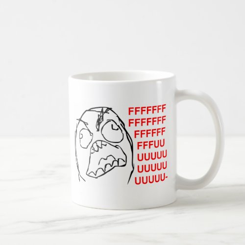 FFFUUUUU COFFEE MUG