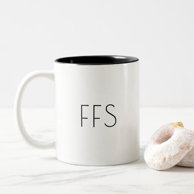 FFS Funny Sarcastic Humor Coffee Mug (With Donut)