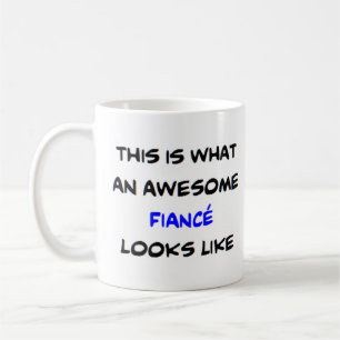 fiance, awesome coffee mug