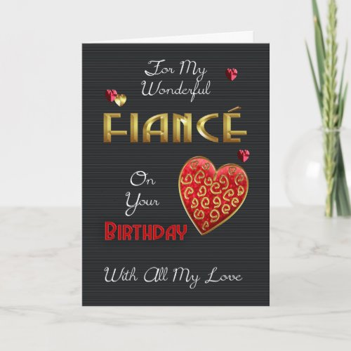 Fiance, Birthday With Gold Effect & Embossed Effec Card