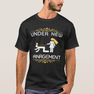 Fiance Engagement Under New Management Just Marr T-Shirt