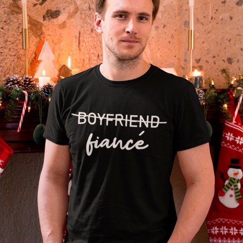 Fianc Fiance Couples Engagement Engaged Boyfriend T_Shirt