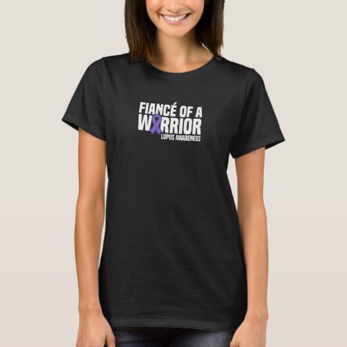 Fiance Of A Warrior Purple Ribbon Lupus Awareness  T_Shirt