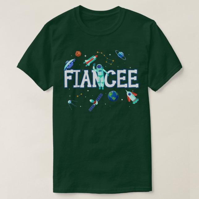 Fiancee Astronaut Space Family Matching Birthday P T-Shirt (Design Front)