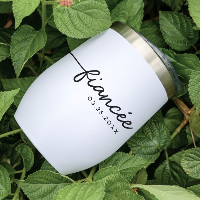 Fiancée Elegant Typography Custom Engagement Gift Thermal Wine Tumbler (Creator Uploaded)