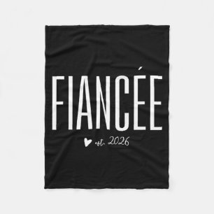 Fiancée Est 2026 for Future Wife Soon to be Mrs Fleece Blanket