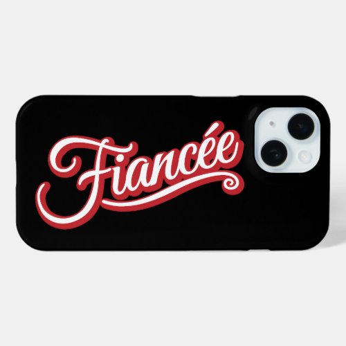 Fiancee redwhite on black iPhone 15 case