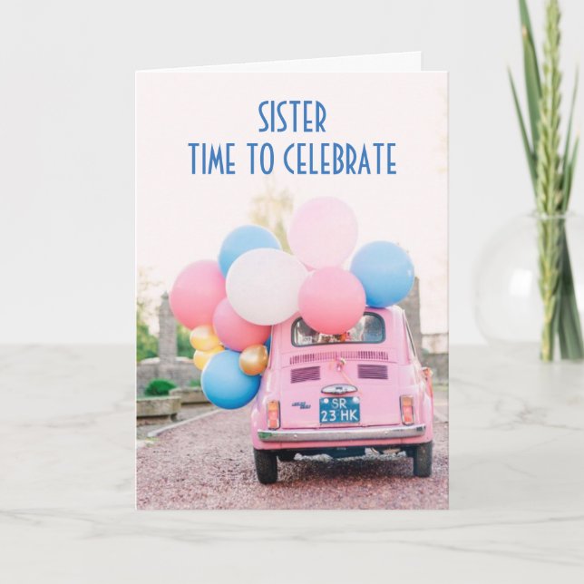 FIAT/BALLOONS SISTER ON YOUR BIRTHDAY CARD (Front)